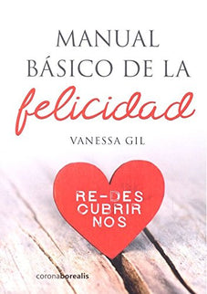Libro Manual Básico De La Felicidad: .