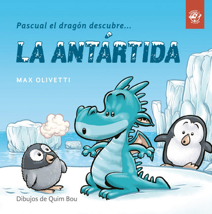 Libro Pascual El Dragón Descubre...la Antartida: .