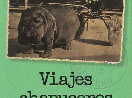 Libro Viajes Chapuceros Y Lugares Espantosos: .