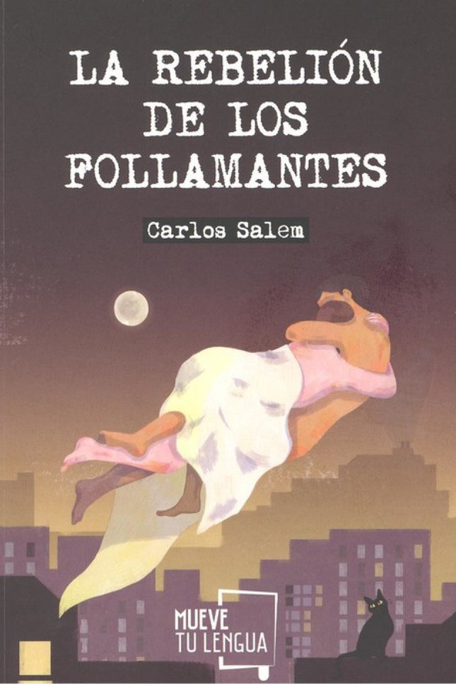 Portada del libro La Rebelion De Los Follamantes