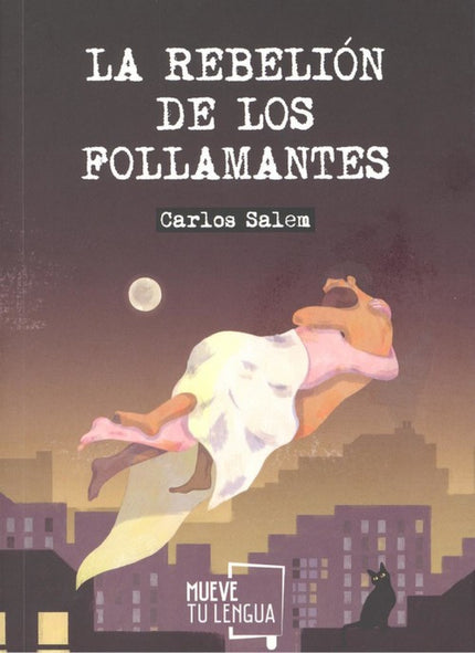 Portada del libro La Rebelion De Los Follamantes