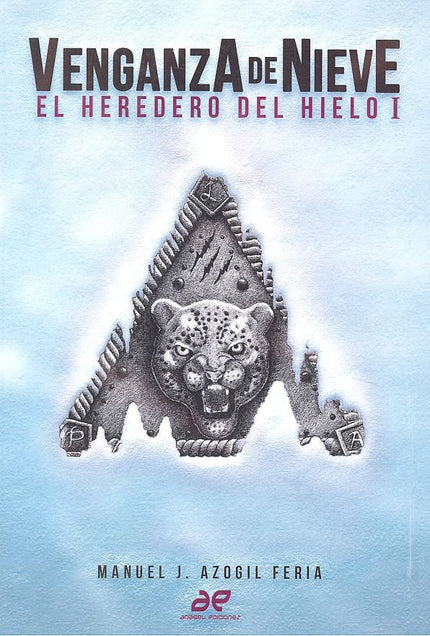 EL HEREDERO DEL HIELO - Manuel Jesus Azogil Feria - Tapa blanda