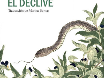 Libro El Declive: Kazuko, la joven narradora de 'El declive', vive con su madre en una casa del pudiente barrio tokiota 