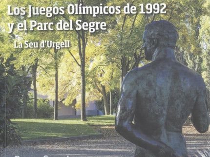 Portada del libro Los Juegos Olímpicos De 1992 Y El Parc Del Segre