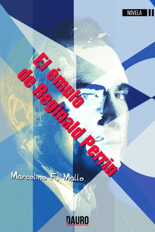 Libro El Emulo De Reginald Perrin: Camilo López, influyente industrial hecho a sí mismo, parece sufrir una dolencia ment