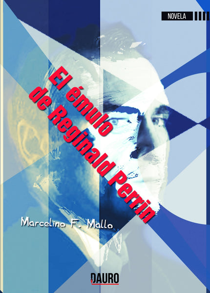 Libro El Emulo De Reginald Perrin: Camilo López, influyente industrial hecho a sí mismo, parece sufrir una dolencia ment