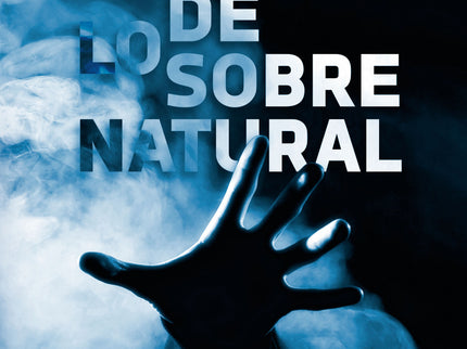 Libro Más Allá De Lo Sobrenatural: Este libro recoge un centenar de sucesos insólitos acaecidos en España e investigados