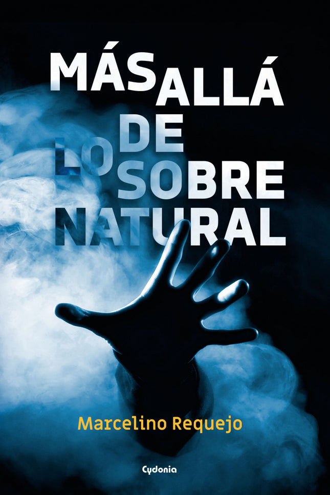 Libro Más Allá De Lo Sobrenatural: Este libro recoge un centenar de sucesos insólitos acaecidos en España e investigados