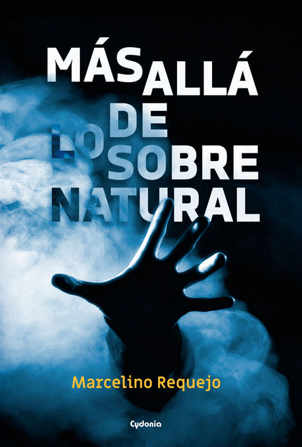 Libro Más Allá De Lo Sobrenatural: Este libro recoge un centenar de sucesos insólitos acaecidos en España e investigados