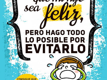 Libro Quiero Que Mi Hijo Sea Feliz: En la actualidad, comemos, dormimos, jugamos y manejamos las emociones de forma muy 