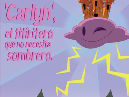 Libro Carlyn: El Titiritero Que No Necesita Sombrero: .