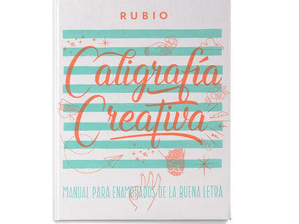Libro Caligrafía Creativa. Manual Para Enamorados De La Buena Letra: .