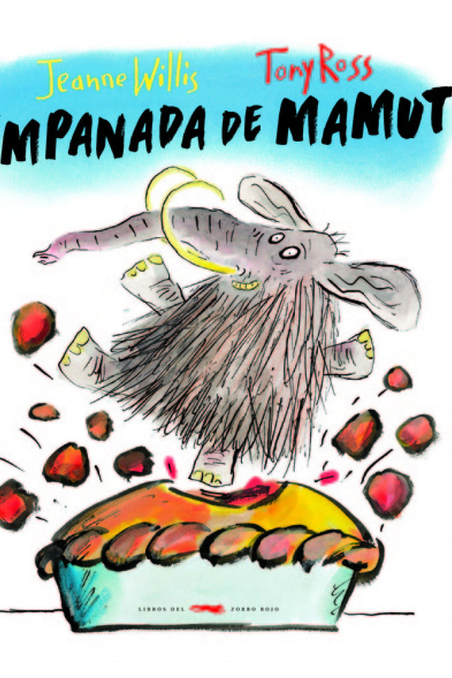 Libro Empanada De Mamut: Harto de comer guisos de cardos y masticar hoja picada, Gor, un cavernícola flaco y desmelenado