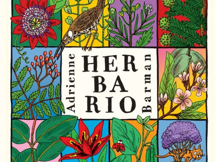 Libro Herbario: Tal y como hizo con su libro Bestiario, Adrienne Barman vuelve a sorprendernos con Herbario, una enciclo