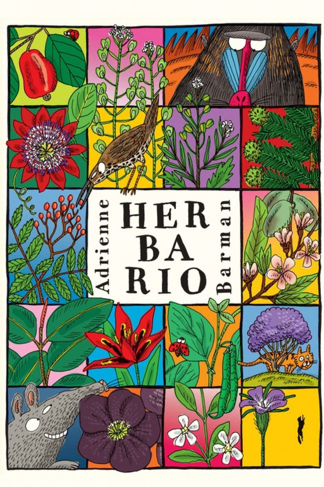 Libro Herbario: Tal y como hizo con su libro Bestiario, Adrienne Barman vuelve a sorprendernos con Herbario, una enciclo