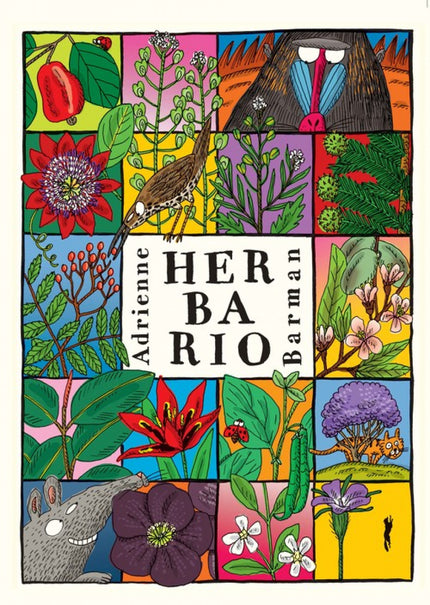 Libro Herbario: Tal y como hizo con su libro Bestiario, Adrienne Barman vuelve a sorprendernos con Herbario, una enciclo