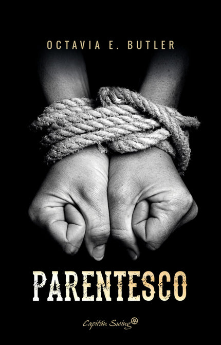 Libro Parentesco: La obra más famosa de Butler, aclamada por la crítica, cuenta la historia de Dana, una joven negra que