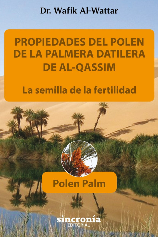 Libro Propiedades Del Polen De La Palmera Datilera De Al-qassim: ¿Sabías que el polen de las flores de las palmeras de t