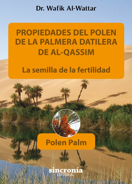 Libro Propiedades Del Polen De La Palmera Datilera De Al-qassim: ¿Sabías que el polen de las flores de las palmeras de t
