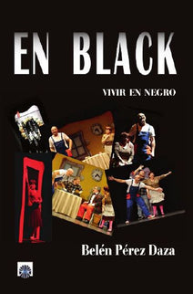 Libro En Black: En Black es una pieza de teatro que, en clave de humor, aborda cómo se las ingenia una familia sin recur