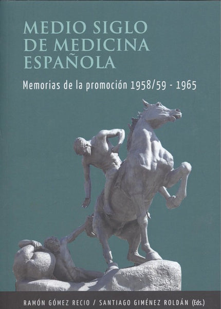 Libro Medio Siglo De Medicina Española: .