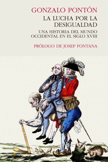 La lucha por la desigualdad - Gonzalo Ponton - RUSTICA