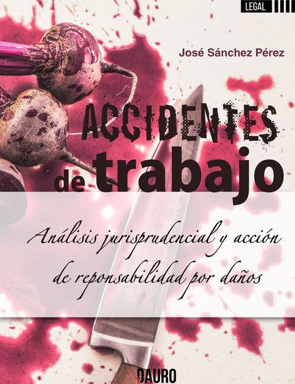 Accidentes de trabajo - José Sánchez Pérez - Tapa blanda