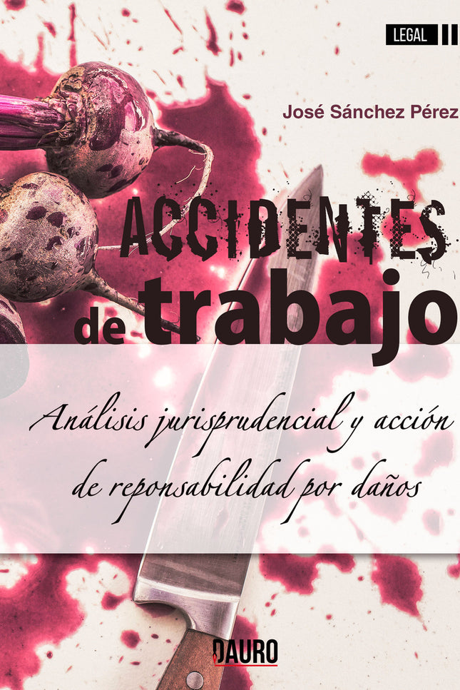 Accidentes de trabajo - José Sánchez Pérez - Tapa blanda
