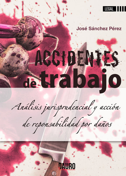 Accidentes de trabajo - José Sánchez Pérez - Tapa blanda
