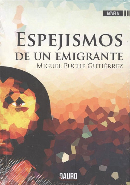 Libro Espejismos De Un Emigrante: .