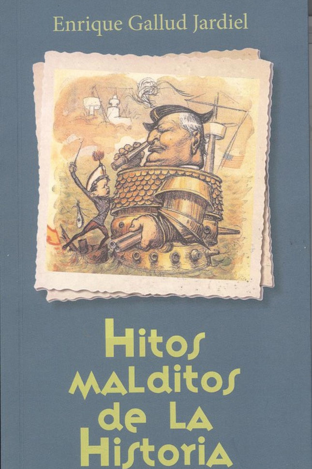 Libro Hitos Malditos De La Historia: .