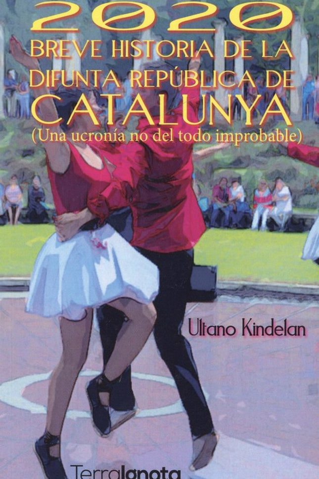 Portada del libro 2020 Breve Historia De La Difunta República De Catalunya