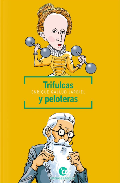 Trifulcas Y Peloteras