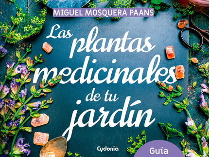 Libro Las Plantas Medicinales De Tu Jardín: El autor es periodista, escritor, especialista en medicina natural y colabor