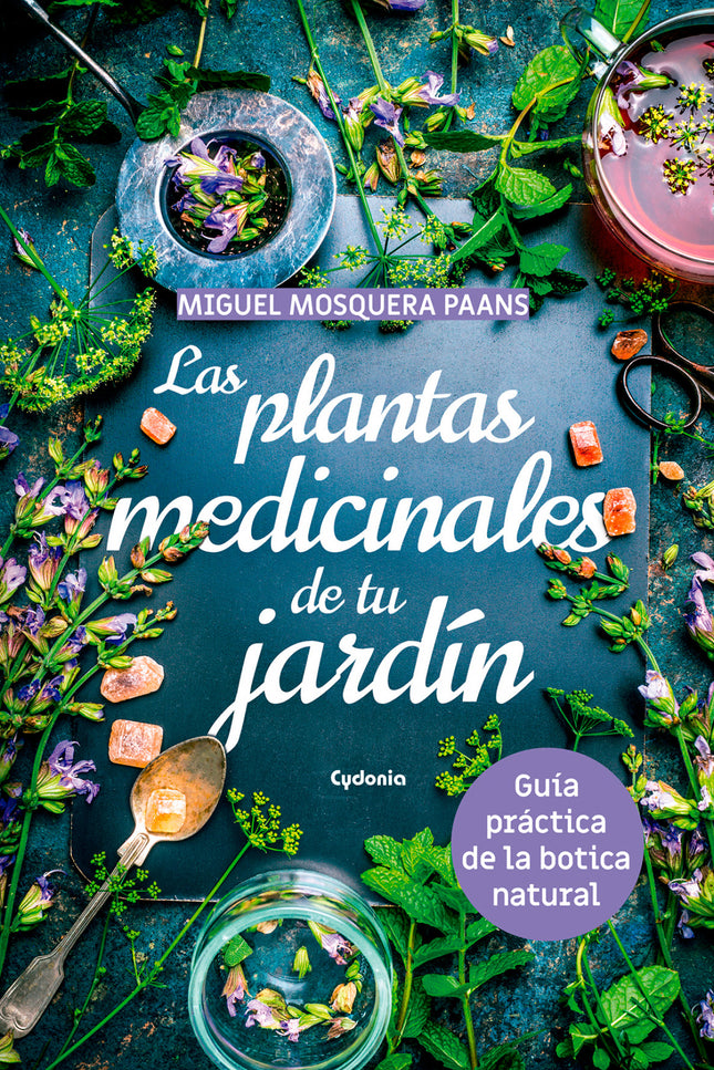 Libro Las Plantas Medicinales De Tu Jardín: El autor es periodista, escritor, especialista en medicina natural y colabor