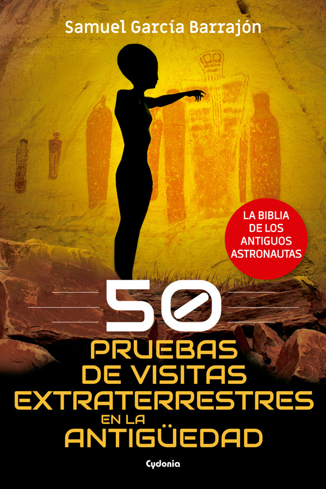 Portada del libro 50 Pruebas De Visitas Extraterrestres En La Antigüedad