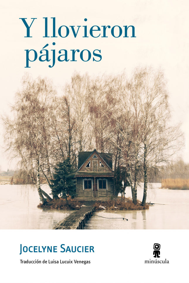 Libro Y Llovieron Pájaros: Esta es la historia de tres hombres que han elegido retirarse del mundo y vivir en los bosque