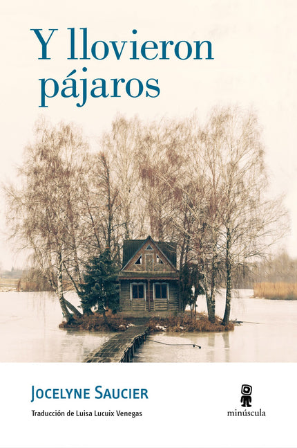 Libro Y Llovieron Pájaros: Esta es la historia de tres hombres que han elegido retirarse del mundo y vivir en los bosque