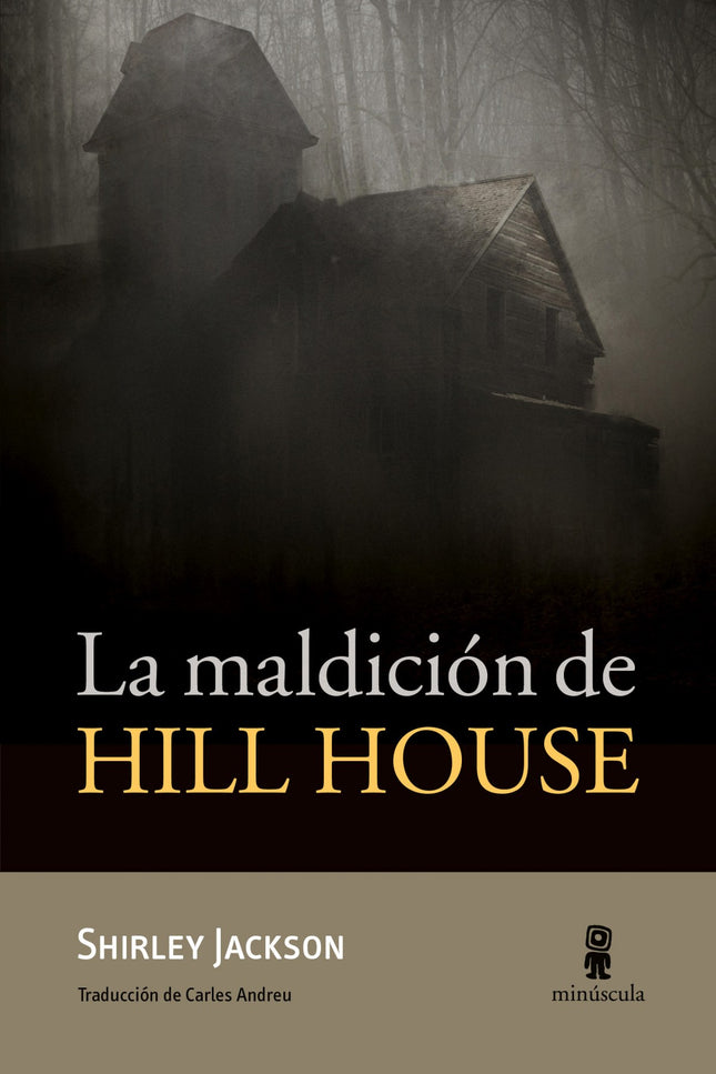 Libro La Maldición De Hill House: Cuatro personajes llegan a un viejo y laberíntico caserón conocido como Hill House. Son el doctor Montague, un estudioso de lo oculto que busca pruebas de fenómenos psíquicos en casas encantadas, y tres personas a quienes el doctor ha reclutado para llevar a cabo un experimento.