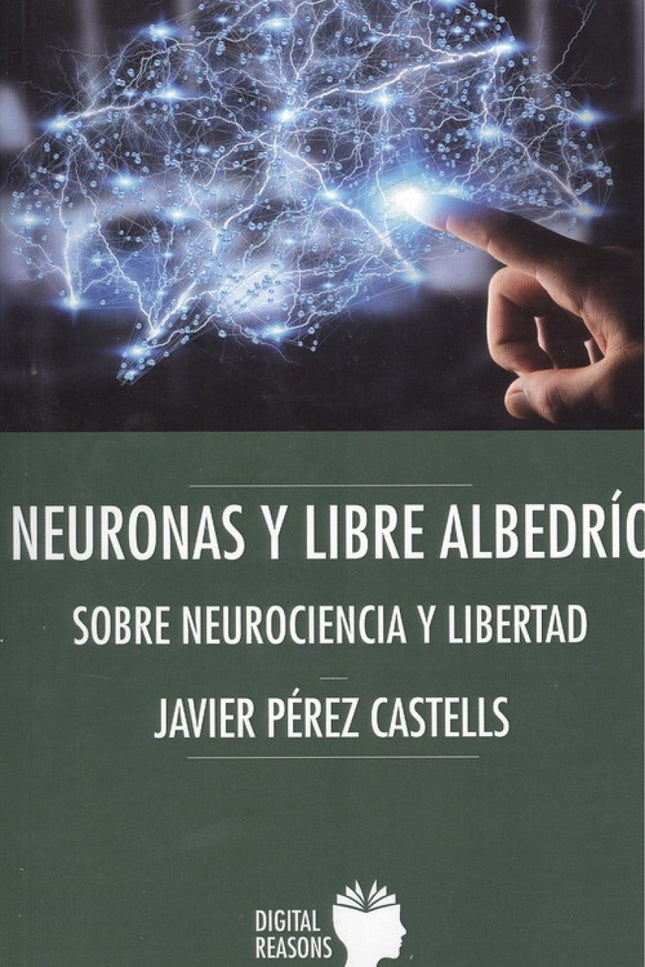 Portada del libro Neuronas Y Libre Albedrío