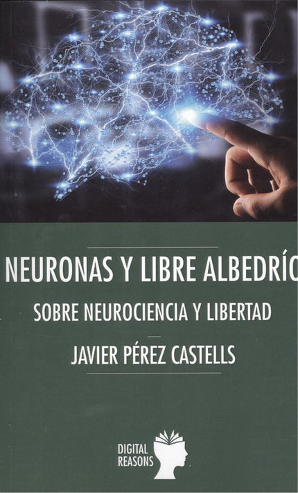 Portada del libro Neuronas Y Libre Albedrío