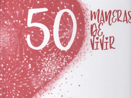Portada del libro 50 Maneras De Vivir