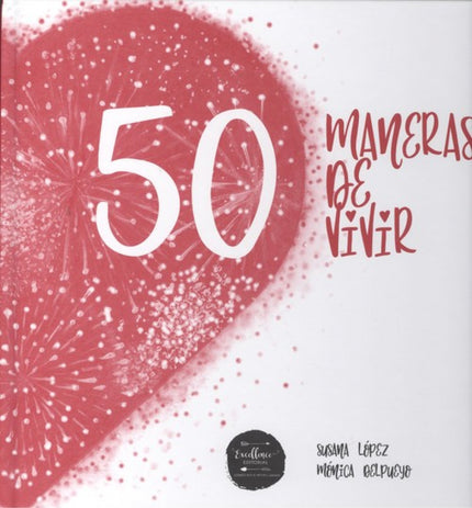 Portada del libro 50 Maneras De Vivir