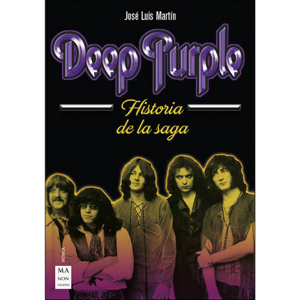 Deep Purple. Historia de la saga - José Luis Martín Caperote - Tapa blanda