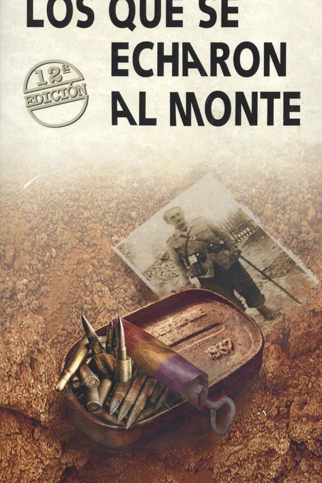 Portada del libro Los Que Se Echaron Al Monte