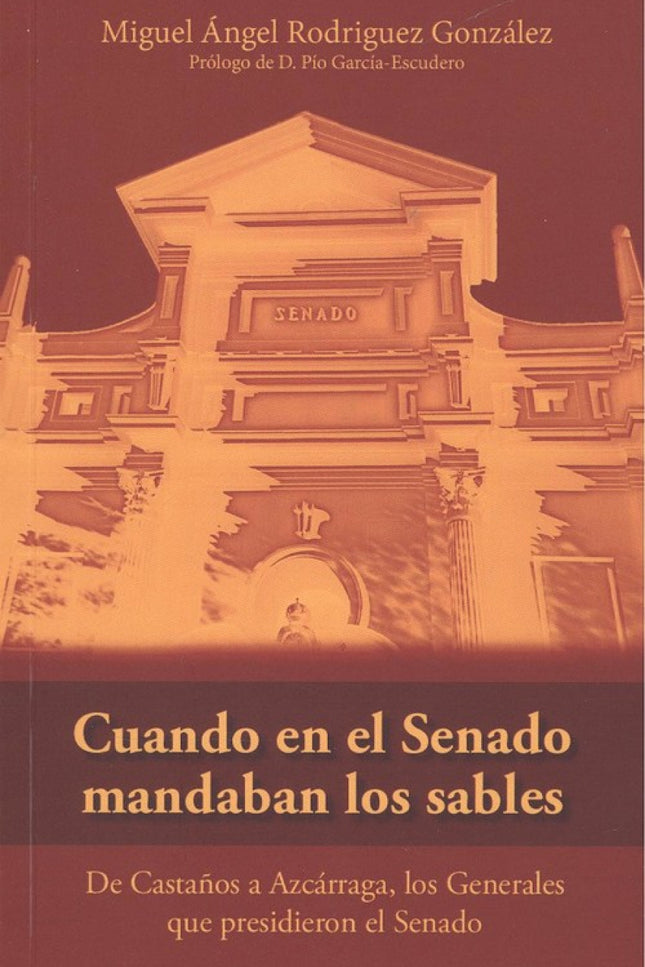 Portada del libro Cuando En El Senado Mandaban Los Sables