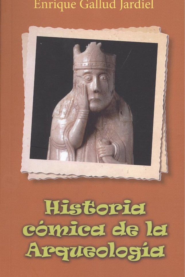 Portada del libro História Cómica De La Arqueología