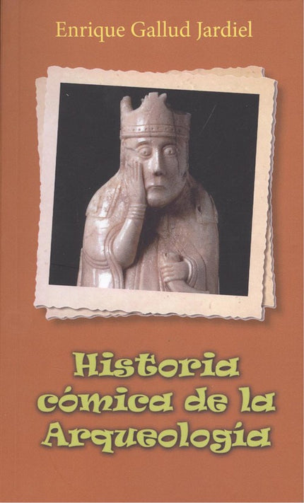 Portada del libro História Cómica De La Arqueología