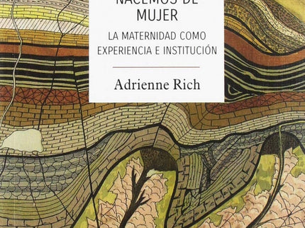Libro Nacemos De Mujer: «Sabemos mucho más acerca del aire que respiramos o de los mares que atravesamos, que acerca de la naturaleza y del significado de la maternidad». En medio del clima de activismo y publicación feminista de los años setenta del siglo XX, la cuestión de la maternidad no había sido abordada en toda su complejidad hasta la aparición de este libro.