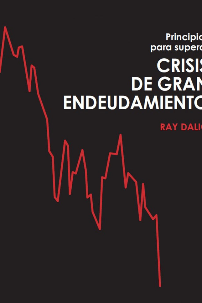 Principios Para Superar Crisis De Gran Endeudamiento
